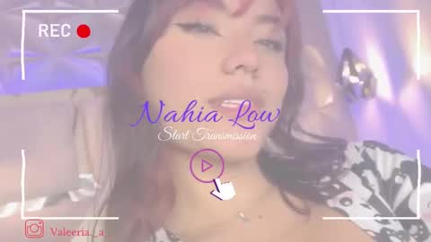 Snapshot of nahia_low chatting on February 25, 2:25 am  Valeria  online show from February 25, 2:25 am