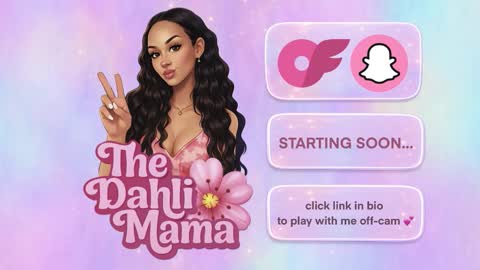 the_dahli_mama online show from March 7, 4:29 pm